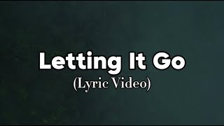 Joe Nester  Letting It Go Lyric Video [upl. by Enelhtac]