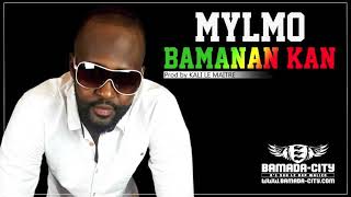 MYLMO  BAMANAN KAN Son Officiel [upl. by Ardekahs]