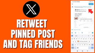 How To Retweet Pinned Post On Twitter And Tag Friends [upl. by Krissie]