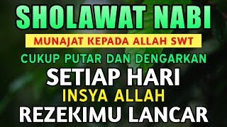 SHOLAWAT TAFRIJIYYAH SYAHDU MUNAJAT PENARIK REZEKI amp UMUR BERKAH SHOLAWAT NABI MUHAMMAD SAW [upl. by Lewison]