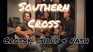 SOUTHERN CROSS live cover Crosby Stills amp Nash  CSN by HARTLEY BROTHERS [upl. by Ocnarfnaig480]