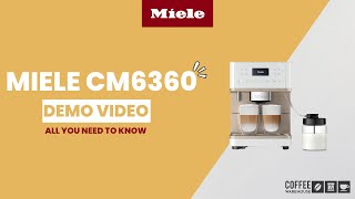 Miele CM6360 Milk Perfection Coffee Machine Explained  Coffee Warehouse [upl. by Asus833]