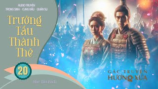 Phần 20 Trưởng Tẩu Thành Thê [upl. by Atnoled]