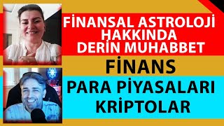 İlker Şahin  Hülya Özçelik ile finansalastroloji Üzerine Derin Muhabbet astrolojidersi astroloji [upl. by Carlin138]