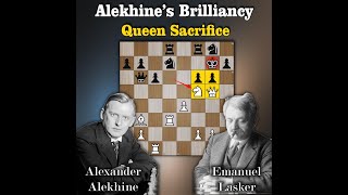 Alekhines Brilliancy in Chess  Queen Sac  Alekhine vs Lasker 1934 [upl. by Zoubek195]