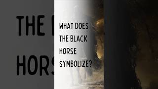 What does the black horse symbolize [upl. by Neraj]