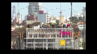 Maestría en Arquitectura  FADU UNL  Santa Fe Argentina [upl. by Adlog]