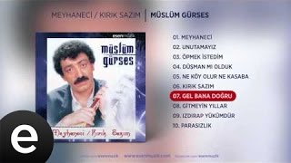 Gel Bana Doğru Müslüm Gürses Official Audio gelbanadoğru müslümgürses  Esen Müzik [upl. by Airat]