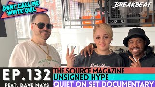 DCMWG amp Dave Mays Talk The Source Magazine Unsigned Hype Quiet On Set Doc  More [upl. by Nyllek]