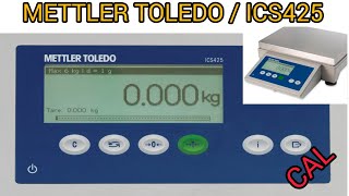 Ajuste Balanza Mettler Toledo Modelo ICS425 Cambio de Unidad Weight Scale Calibration [upl. by Tocs438]