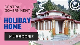 CPWD HOLIDAY HOME IN MUSSOORIE [upl. by Siraval]