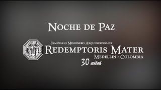 Noche de Paz  Seminario Redemptoris Mater de Medellín [upl. by Nibroc]