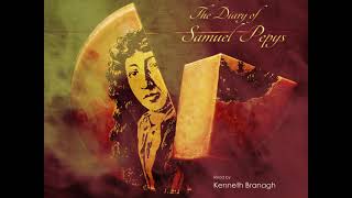 THE DIARY OF SAMUEL PEPYS  Read by Kenneth Branagh Abridged audiobook  Part1 [upl. by Annat]