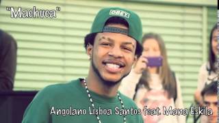 Angolano Lisboa Santos feat Mana Eskila Machuca Audio [upl. by Blockus867]