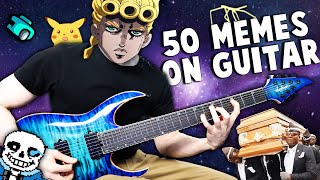 50 MEME SONGS on GUITAR [upl. by Gnuy]