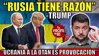 quotENTRADA DE UCRANIA A LA 0TAN ES UNA PROVOCACIÓNquot TRUMP quotRUSIA TIENE RAZÓNquot [upl. by Aicilav]