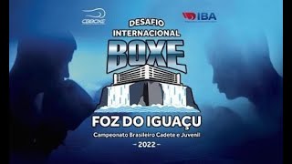 Campeonato Brasileiro de Boxe CADETE e JUVENIL 2022  Foz do Iguaçu  1º Dia  Tarde [upl. by Eltsirc]