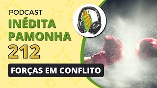 Forças em conflito  INÉDITA PAMONHA 212 [upl. by Gawlas924]