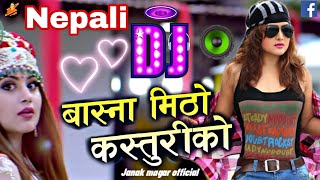 Basna Mitho Kasturi Ko Dj  Nepali Dj  kyarum Maryo Maya le  New Nepali Song 2024 [upl. by Cymbre902]