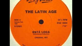 The Latin Age  Esta Loca original mix [upl. by Gale743]