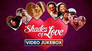 Shades Of Love  Video Jukebox [upl. by Warfield]