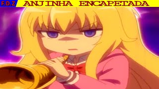 O ANIME DA ANJINHA ENCAPETADA KKKKKKKKKKKKKKKKKKK [upl. by Tegan454]