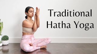 Hatha Yoga  Traditional Yoga Practice  Full Body Class All Levels [upl. by Kilah]