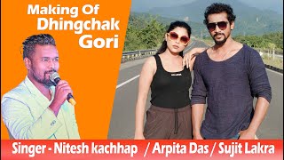 Making Of Dhingchak Gori  Sujit Lakra  Arpita Das [upl. by Dhruv157]