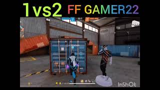 1vs2 ff gamer22 please subscribe 🥺 free fire 🔥 [upl. by Elkin]