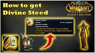 How to get Divine Steed for Paladin in Phase 4 WoW SoD [upl. by Gross]