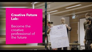 Creative Future Lab become the creative professional of the future [upl. by Seidel]