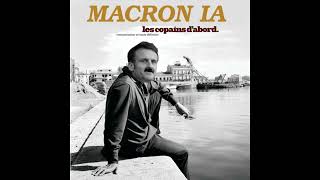 Les copains d’abord  Macron AI COVER [upl. by Finstad]