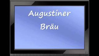 How to Pronounce quotAugustiner Bräuquot Correctly [upl. by Notnyw]