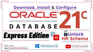 How to install Oracle Database 21c Express Edition on Windows Download SQL Developer Configure HR [upl. by Arie]