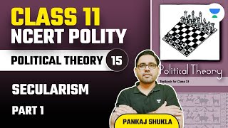 Secularism  Part 1  NCERT Class 11 Polity  Lecture 15  Pankaj Shukla [upl. by Wayne]