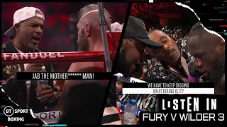 Listen In Tyson Fury v Deontay Wilder 3  Hear what went down [upl. by Hilario]