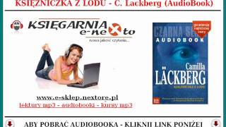 KSIĘŻNICZKA Z LODU  Camilla Läckberg AudioBook  czyta Marcin Perchuć [upl. by Stearn]