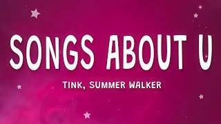 Tink  Songs About U Lyrics ft Summer Walker [upl. by Guinn]