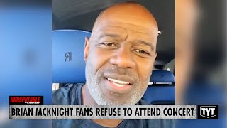 UPDATE Brian McKnight Fans REFUSE To Attend Concert After He Calls His Kids Evil [upl. by Enomsed]