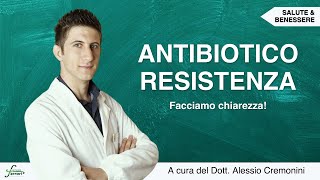 Antibiotico resistenza  Il farmacista Consapevole [upl. by Nnylyaj]