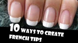 10 WAYS TO CREATE FRENCH TIPS MANICURES  GIVEAWAY WINNERS  HOW TO BASICS  NAIL ART [upl. by Shornick]