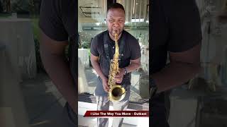 I Like the Way You Move  Outkast DMV Saxophonist [upl. by Pentha]