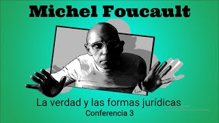 Michel Foucault quotLa verdad y las formas jurídicasquot Conferencia 3 [upl. by Aidole]