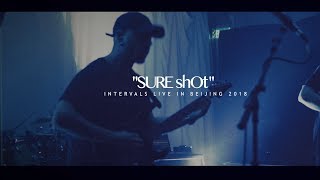 Sure Shot  INTERVALS LIVE IN BEIJING 2018 [upl. by Darej]