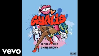 Chris Brown amp Capella Grey  Gyalis OG Remix Audio [upl. by Borras]