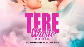 Tere Vaaste Remix  DJ Purvish × DJ Glory  Vicky Kaushal  Sara Ali Khan [upl. by Gisella]