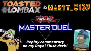 YuGiOh Master Duel  Royal Flush Replay Commentary with MartyC137 [upl. by Adaha]