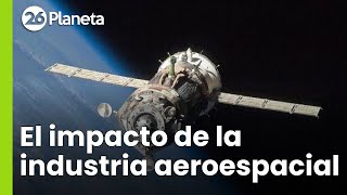 Denuncian el impacto sobre el planeta de la industria aeroespacial  26Planeta [upl. by Leinod]