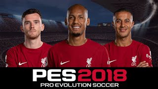 FABINHO ROBERTSON Y THIAGO ALCÁNTARA ACTUALIZADOS AL 2023 EN PES 2018  STATS DEL EFOOTBALL 2023 [upl. by Elden]