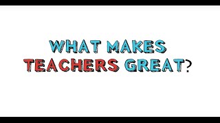 This Is What Makes A Great Teacher [upl. by Idolem]